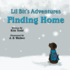 Finding Home (Lil Bit's Adventures)