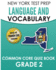 NEW YORK TEST PREP Language and Vocabulary Common Core Quiz Book Grade 2: Covers Revising, Editing, Vocabulary, Writing Conventions, and Grammar