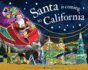 Santa is Coming to California