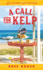 A Call for Kelp: a Beachfront Cozy Mystery