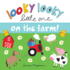 Looky Looky Little One on the Farm: a Sweet, Interactive Seek and Find Adventure for Babies and Toddlers (Featuring Barn Animals, Tractors, and More! )