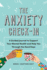 The Anxiety Check-in: a Guided Journal to Support Your Mental Health and Help You Through the Hard Days (a Daily Wellness Journal for Anxiety Relief and Self-Care, Gifts for Millennial Women)