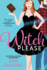 Witch Please: 1 (Fix-It Witches, 1)