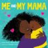 Me and My Mama: Celebrate Black