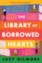 The Library of Borrowed Hearts (Lonely Hearts)