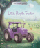 Little Purple Tractor: an Inspiring Book for Kids About Self-Esteem, Courage, and Independence (Little Heroes, Big Hearts)