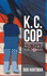 K. C. Cop: No Time for Donuts