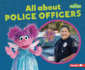 All About Police Officers Format: Paperback