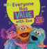 Everyone Has Value With Zoe: a Book About Respect (Sesame Street  Character Guides)