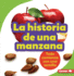La Historia De Una Manzana (the Story of an Apple) Format: Paperback