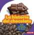 La Historia Del Chocolate (the Story of Chocolate) Format: Paperback