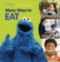 Many Ways to Eat (Sesame Street  Celebrating You and Me)