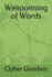 Weaponising of Words