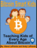 Bitcoin Smart Kids: Teaching Kids of Every Age About Bitcoin