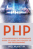 PHP: A Comprehensive Intermediate Guide To Learn The Concept of PHP Programming