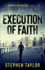 Execution of Faith (the Danny Pearson Thriller Series)