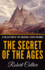 The Secret of the Ages-a Collection of the Original Seven Volumes