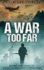 A War Too Far: a Vietnam War Novel (the Airmen Series)