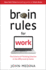 Brain Rules for Work