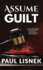 Assume Guilt: A Matt Barlow Mystery