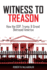 Witness to Treason: How the Gop, Trump, & Greed Betrayed America