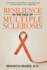 Resilience in the Face of Multiple Sclerosis