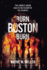 Burn Boston Burn: the Largest Arson Case in the History of the Country