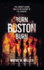 Burn Boston Burn 'the Story of the Largest Arson Case in the History of the Country'