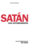 Satn: Una Autobiografa I Satan: an Autobiography From the Teachings of Rav Berg