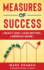 Measures of Success: React Less, Lead Better, Improve More