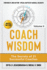 Coach Wisdom Volume II: the Secrets of 21 Successful Coaches