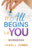 It All Begins With You: Workbook