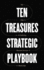 Ten Treasures Strategic Playbook: the Map to Enduring Business Success