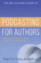 Indy Author's Guide to Podcasting for Authors