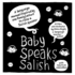 Baby Speaks Salish: a Language Manual Inspired By One Family's Effort to Raise a Salish Speaker