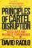 Principles of Cartel Disruption: Accelerate and Maximize Performance