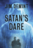 Satan's Dare: a Novel