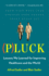 Pluck: Lessons We Learned for Improving Healthcare and the World (Hardback Or Cased Book)