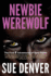 Newbie Werewolf: The First 8 Adventures of Sara Flores