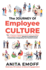 The Journey Of Employee Culture: The 7 Employee Engagement Myths That Are Killing Your Company Culture, Workforce Engagement & Productivity, & Stagnating Your Revenue Growth