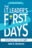 The I.T. Leader's First Days: Starting Your New Job Right