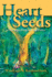 Heart Seeds-a Message From the Ancestors: a Message From the Ancestors