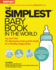 The Simplest Baby Book in the World: the Illustrated, Grab-and-Do Guide for a Healthy, Happy Baby Format: Paperback