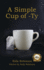 A Simple Cup of-Ty