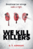 We Kill Killers