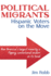 Political Migrants: Hispanic Voters on the Movehow America's Largest Minority is Flipping Conventional Wisdom on Its Head