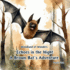 Echoes in the Night, A Brown Bat's Adventure