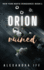 Orion Ruined: a Dark Mafia Romance (New York Mafia Vengeance Book 1)