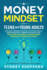 A Money Mindset for Teens and Young Adults: Practical Lessons and Activities to Attract Wealth, Master Budgeting, Understand Student Debt, and Start Building a Stress-Free Financial Future in 31 Days