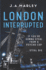 London Interrupted: Danny Felix Series: Book 1